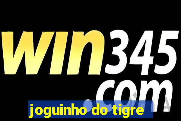 joguinho do tigre